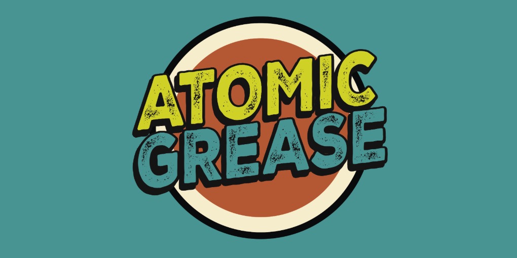 Atomic Grease is Live!